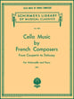 CELLO MUSIC BY FRENCH COMPOSERS cover